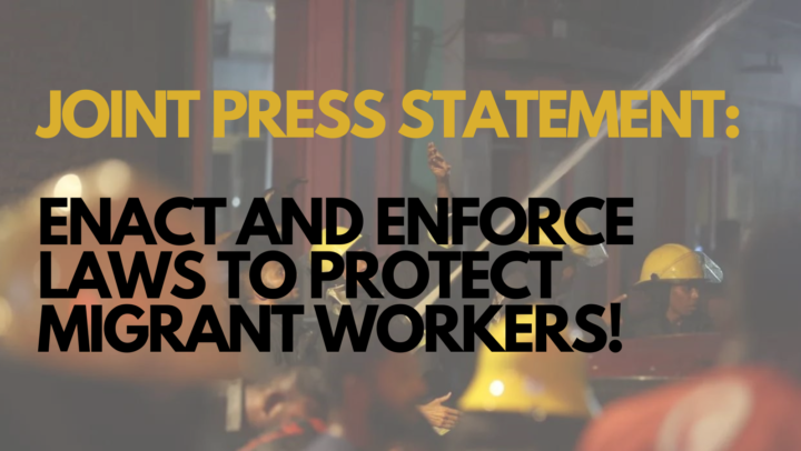 JOINT PRESS STATEMENT: ENACT AND ENFORCE LAWS TO PROTECT MIGRANT WORKERS!